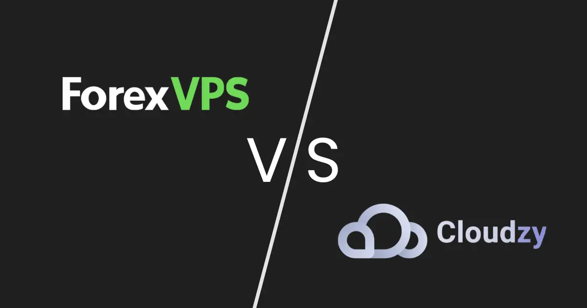 ForexVPS vs Cloudzy: Which is the Best Trading VPS?