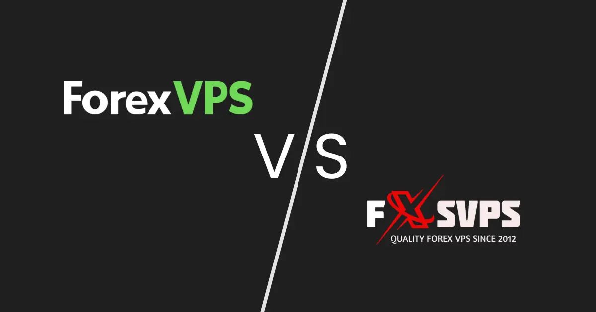 ForexVPS vs FxSVPS: Which is the Best Forex VPS?